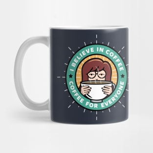 Coffee For Everyone Mug